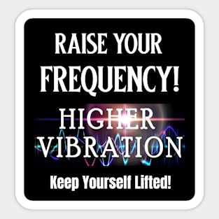 Higher Vibrations Sticker